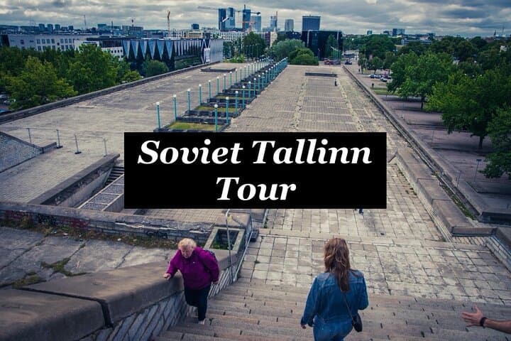 Soviet Walking Tour of Tallinn: Explore the City's Hidden History